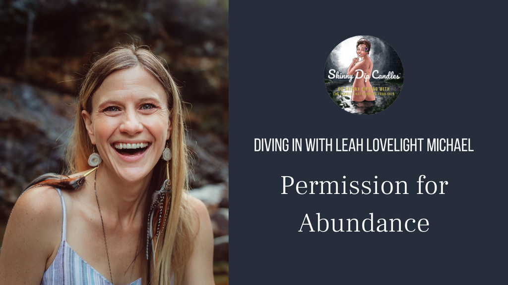 Diving In with Leah Lovelight Michael: Permission for Abundance